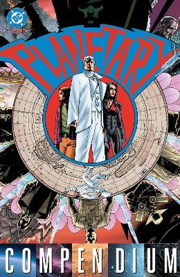 Planetary Compendium - Warren Ellis,John Cassaday - cover