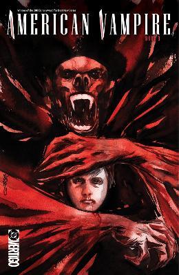 American Vampire Book Three - Scott Snyder,Rafael Albuquerque - cover