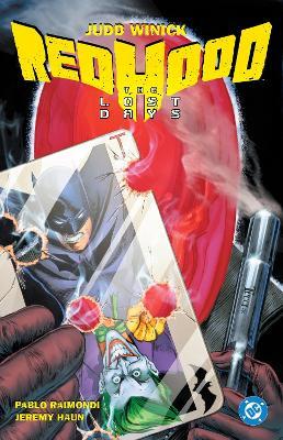 Batman: Red Hood - The Lost Days (2025 Edition) - Judd Winick,Jeremy Haun - cover