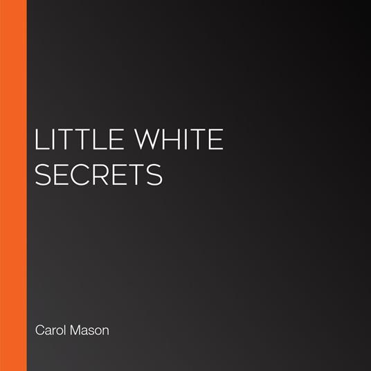 Little White Secrets