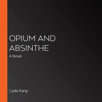 Opium and Absinthe