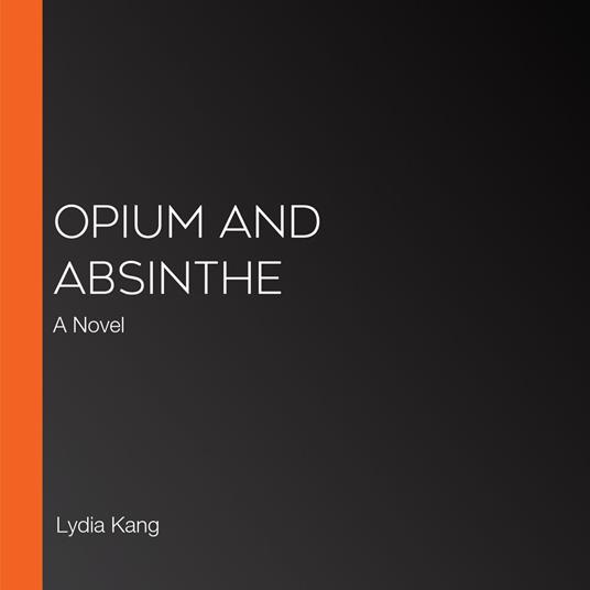 Opium and Absinthe