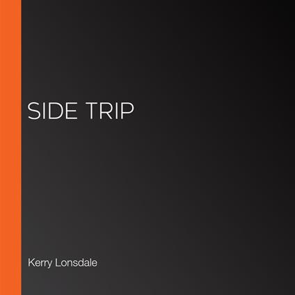 Side Trip