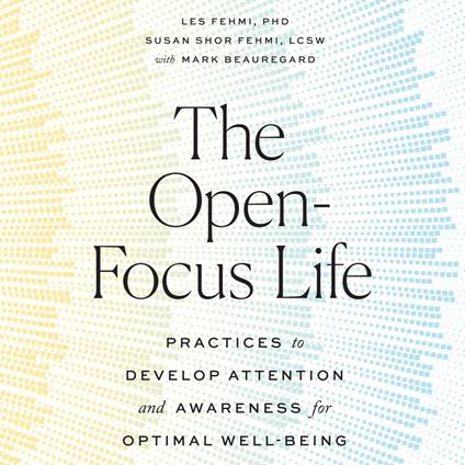 Open-Focus Life, The