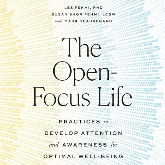 Open-Focus Life, The