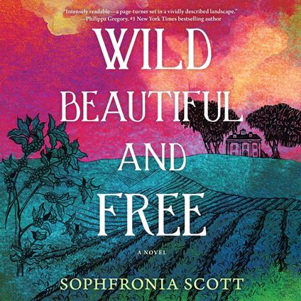 Wild, Beautiful, and Free