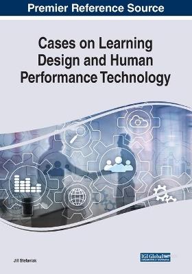 Cases on Learning Design and Human Performance Technology - cover