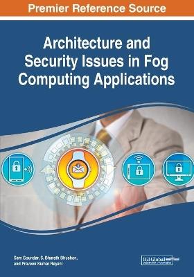 Architecture and Security Issues in Fog Computing Applications - cover
