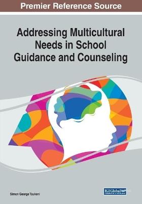 Addressing Multicultural Needs in School Guidance and Counseling - cover