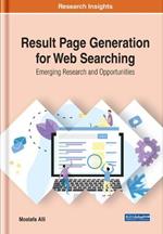Result Page Generation for Web Searching: Emerging Research and Opportunities