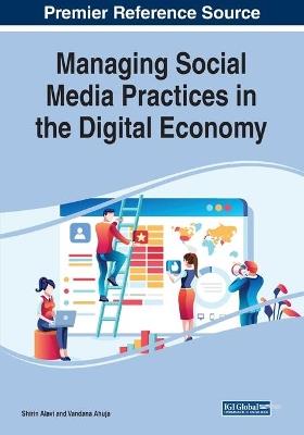 Managing Social Media Practices in the Digital Economy - cover