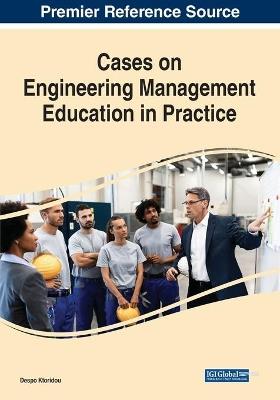 Cases on Engineering Management Education in Practice - cover