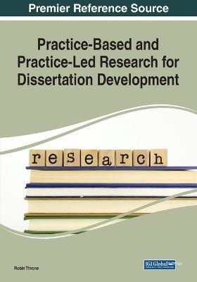 Practice-Based and Practice-Led Research for Dissertation Development - cover