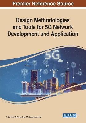 Design Methodologies and Tools for 5G Network Development and Application - cover