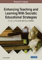 Enhancing Teaching and Learning With Socratic Educational Strategies - cover