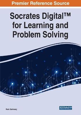 Socrates Digital™ for Learning and Problem Solving - Mark Salisbury - cover