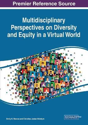 Multidisciplinary Perspectives on Diversity and Equity in a Virtual World - cover