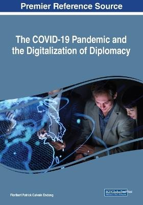 The COVID-19 Pandemic and the Digitalization of Diplomacy - cover