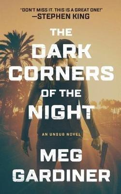 The Dark Corners of the Night - Meg Gardiner - cover
