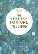 The Secrets of Fortune Telling