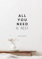 All You Need is Rest: Refresh Your Well-Being with the Power of Rest and Sleep