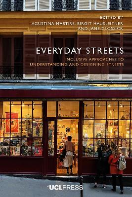 Everyday Streets: Inclusive Approaches to Understanding and Designing Streets - cover