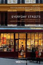 Everyday Streets: Inclusive Approaches to Understanding and Designing Streets