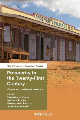 Prosperity in the Twenty-First Century: Concepts, Models and Metrics - cover
