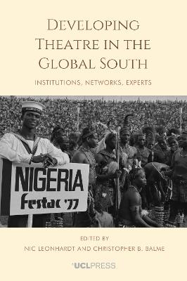 Developing Theatre in the Global South: Institutions, Networks, Experts - cover