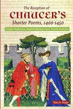 The Reception of Chaucer's Shorter Poems, 1400-1450
