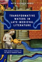 Transformative Waters in Late-Medieval Literature