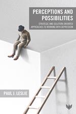 Perceptions and Possibilities