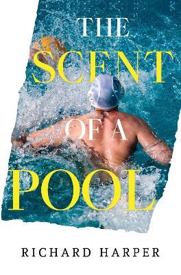 The Scent of a Pool - Richard Harper - cover