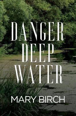 Danger Deep Water - Mary Birch - cover