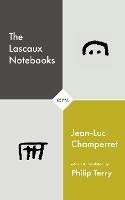 The Lascaux Notebooks - Jean-Luc Champerret - cover