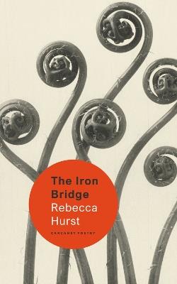 The Iron Bridge - Rebecca Hurst - cover