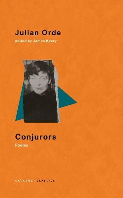 Conjurors: Poems - Julian Orde - cover