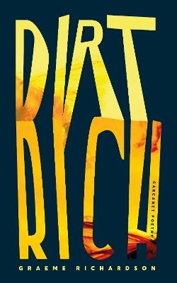 Dirt Rich - Graeme Richardson - cover