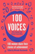 100 Voices: 100 women share their stories of achievement