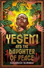 Yeseni and the Daughter of Peace: Unbound Firsts 2023 Title