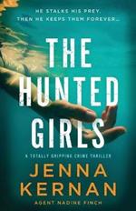 The Hunted Girls: A totally gripping crime thriller