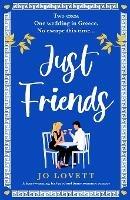 Just Friends: A heart-warming, feel-good and funny romantic comedy