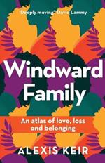 Windward Family: An atlas of love, loss and belonging
