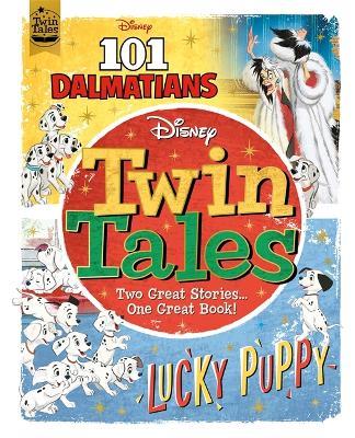 Disney Classics: Twin Tales: 101 Dalmatians/Lucky Puppy - Walt Disney - cover