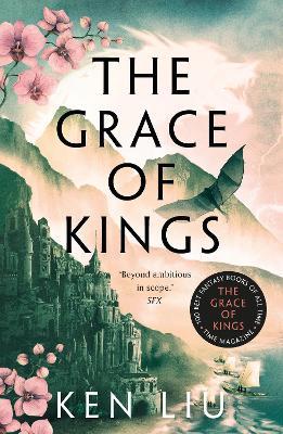 The Grace of Kings - Ken Liu - cover