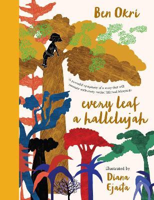 Every Leaf a Hallelujah - Ben Okri - cover