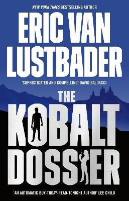 The Kobalt Dossier - Eric Van Lustbader - cover