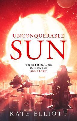 Unconquerable Sun - Kate Elliott - cover