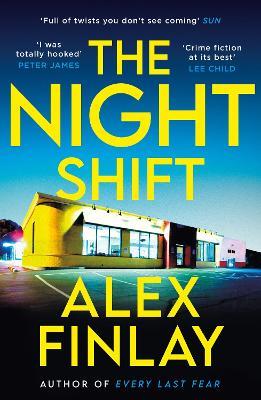 The Night Shift - Alex Finlay - cover