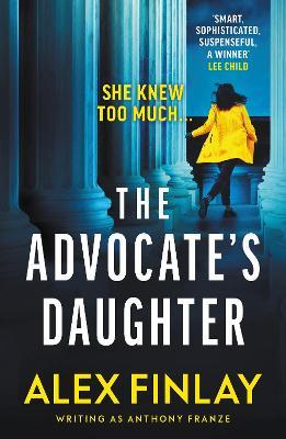 The Advocate's Daughter - Anthony Franze - cover